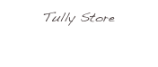 Tully Store